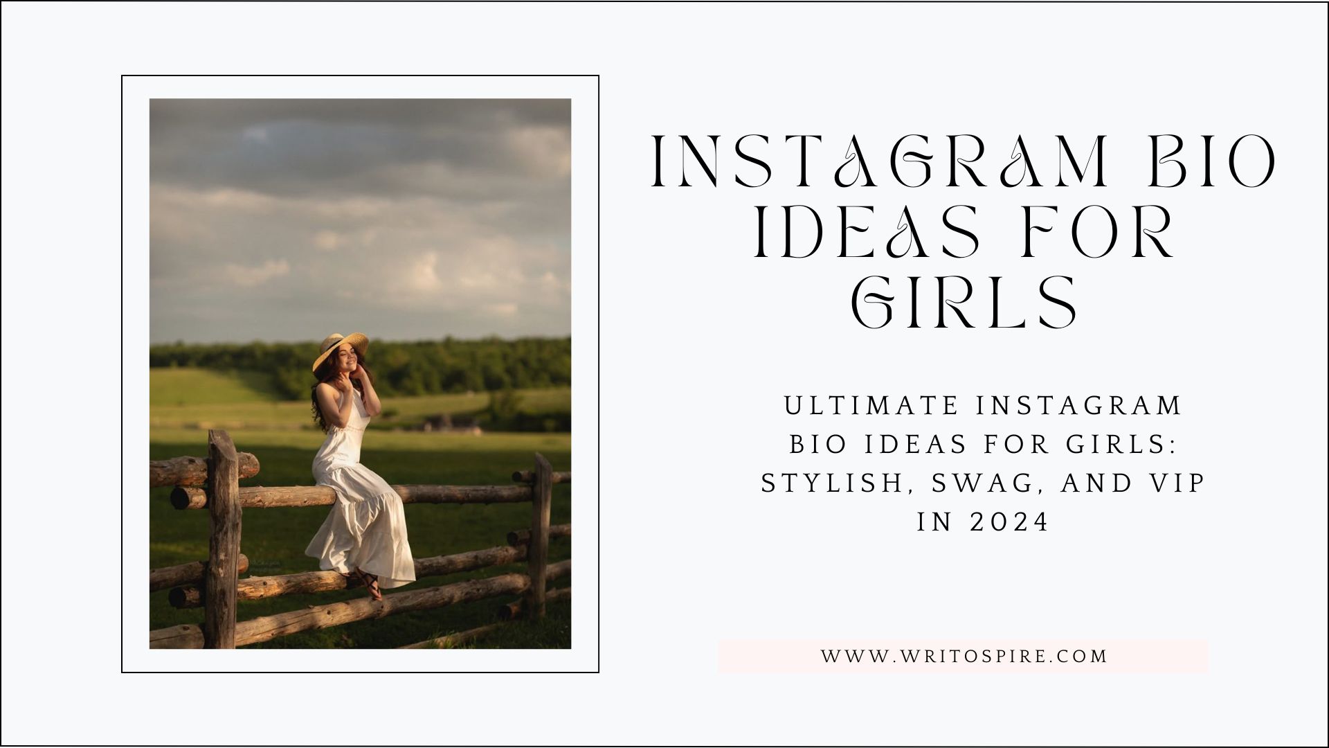 Ultimate Instagram Bio Ideas for Girls: Stylish, Swag, and VIP in 2024