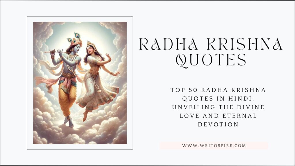 Top 50 Radha Krishna Quotes in Hindi: Unveiling the Divine Love and Eternal Devotion