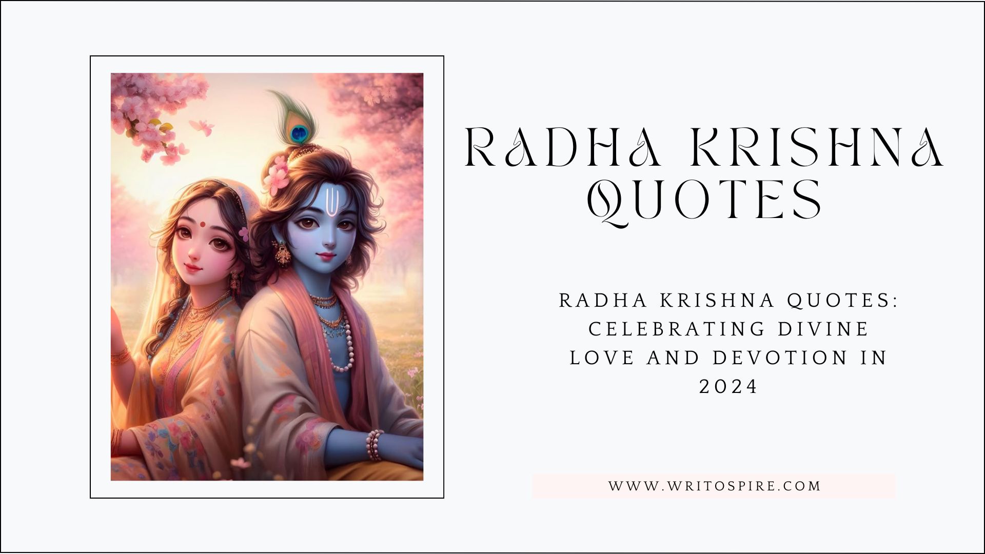 Radha Krishna Quotes: Celebrating Divine Love and Devotion in 2024