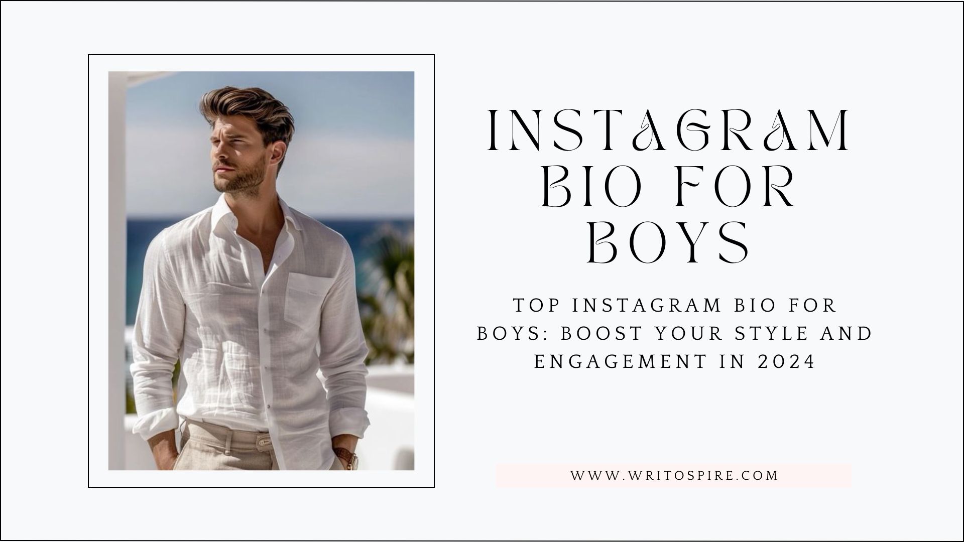 Top Instagram bio for boys: Boost Your Style and Engagement in 2024