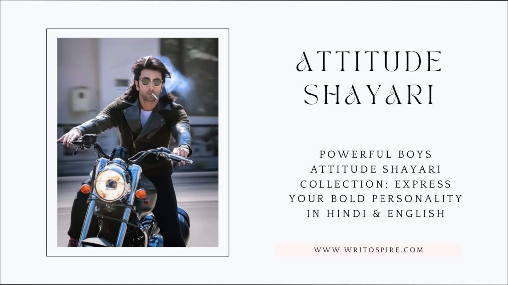 Powerful boys Attitude Shayari Collection: Express Your Bold Personality in Hindi & English