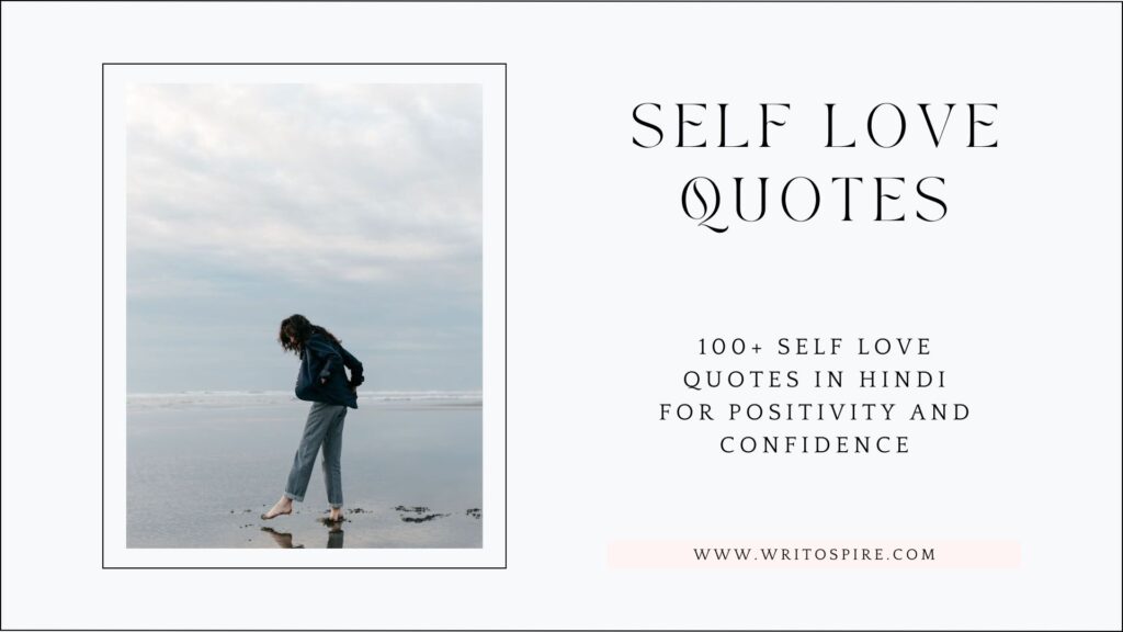 100+ self love quotes in hindi for Positivity and Confidence