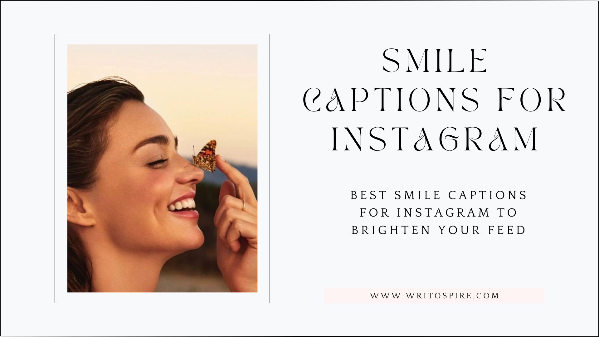 Best 100+ smile captions for instagram to brighten your feed