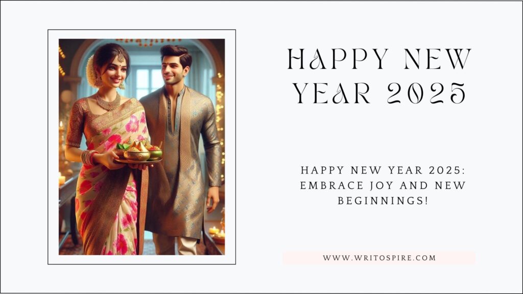 Happy New Year 2025: Embrace Joy and New Beginnings!