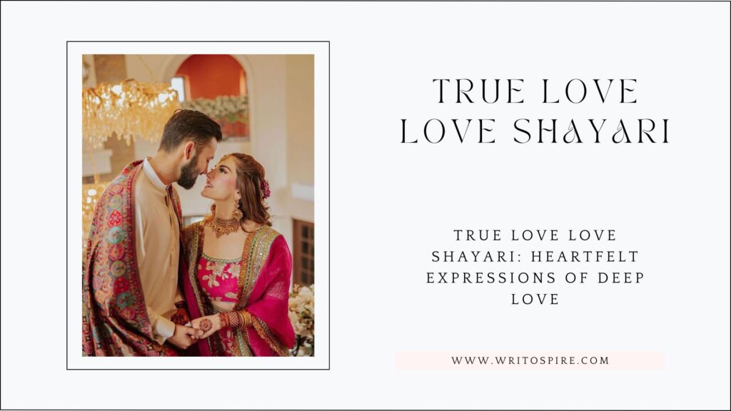 True Love Love Shayari: Heartfelt Expressions of Deep Love