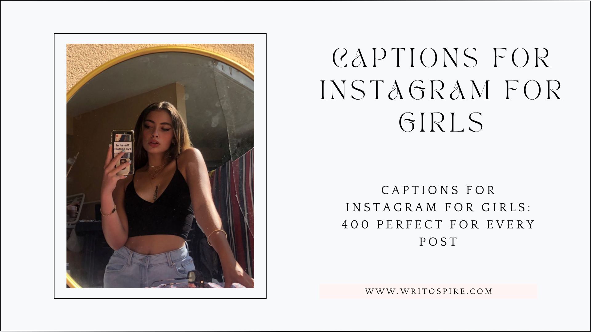 Captions for Instagram for Girls: 400 Perfect for Every Post