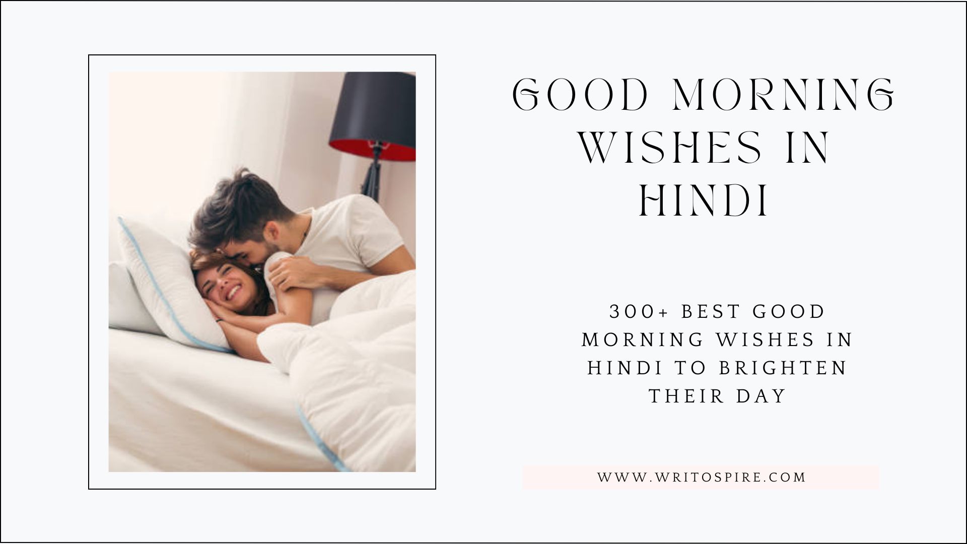 300+ Best Good Morning Wishes in Hindi to Brighten Their Day